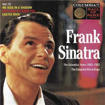 アルバム/The Columbia Years (1943-1952): The Complete Recordings: Volume 12/フランク・シナトラ