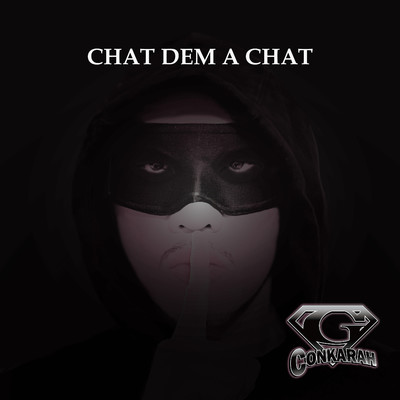 シングル/Chat Dem A Chat(Instrumental)/G-Conkarah