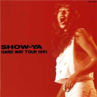 アルバム/HARD WAY TOUR 1991 (Live)/SHOW-YA