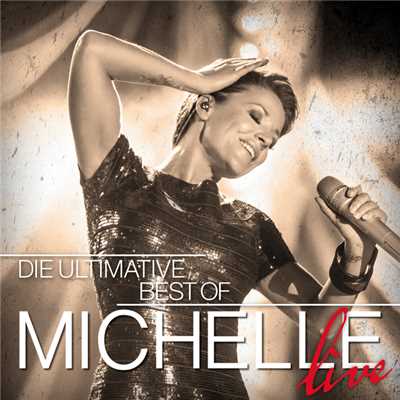 アルバム/Die Ultimative Best Of - Live/Michelle