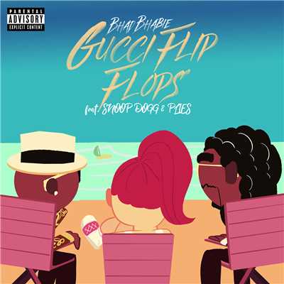 シングル/Gucci Flip Flops (feat. Snoop Dogg & Plies) [Remix]/Bhad Bhabie