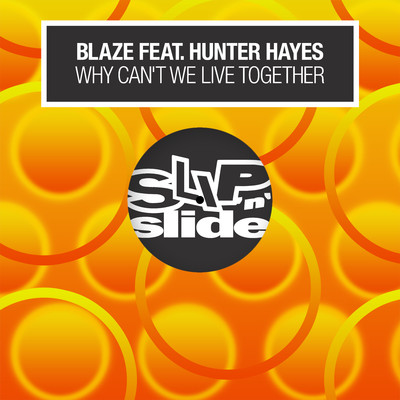 アルバム/Why Can't We Live Together (feat. Hunter Hayes)/Blaze