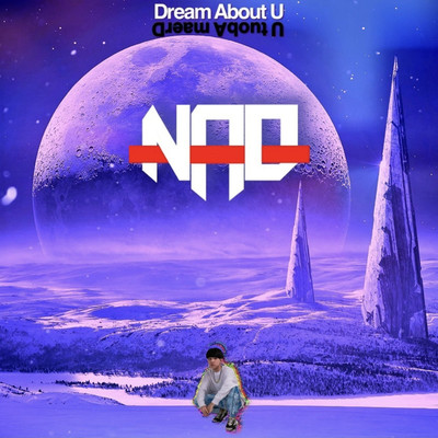 シングル/Dream About U(Extended Mix)/Nao