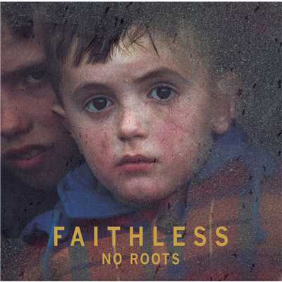 アルバム/No Roots/Faithless