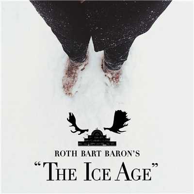 氷河期#3(Twenty four eyes ／ alumite)/ROTH BART BARON