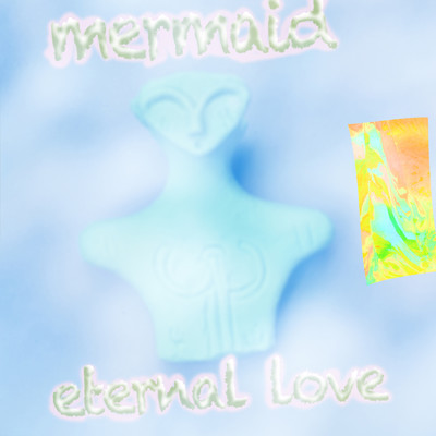 シングル/eternal love/mermaid