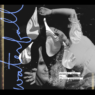 シングル/Waterfall (feat. Melissa Etheridge) [Remix]/Serena Ryder