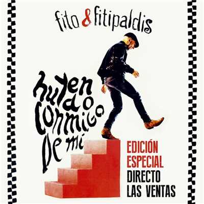 アルバム/Huyendo conmigo de mi (Edicion Directo Las Ventas 2015)/Fito y Fitipaldis