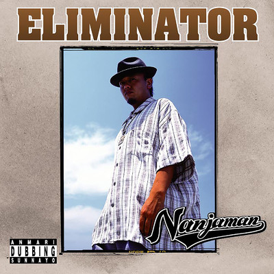 アルバム/ELIMINATOR/NANJAMAN