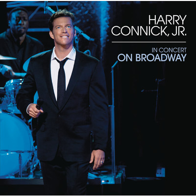 アルバム/In Concert On Broadway/Harry Connick Jr.