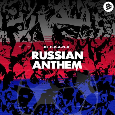 シングル/Russian Anthem/DJ F.R.A.N.K