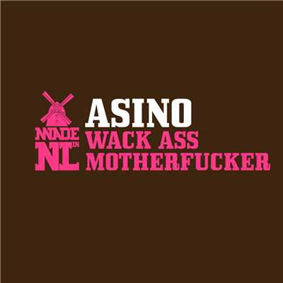 シングル/Wack Ass Motherfucker (Rework)/Asino