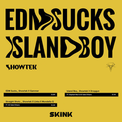 EDM Sucks ／ Island Boy/Showtek