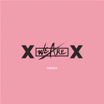 シングル/WE ARE 2018/XOX