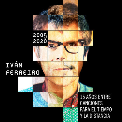 アルバム/15 anos entre canciones para el tiempo y la distancia (2005-2020)/Ivan Ferreiro
