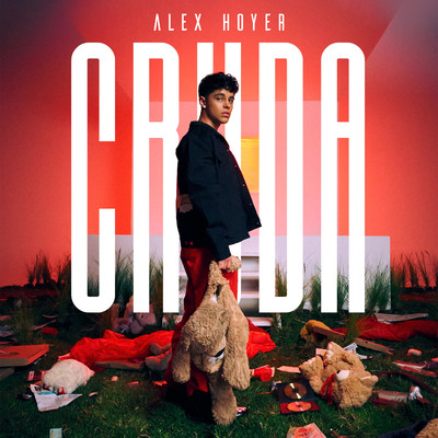 シングル/Cruda/Alex Hoyer