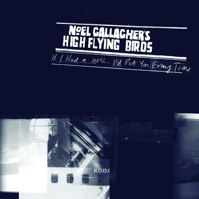 アルバム/イフ・アイ・ハッド・ア・ガン/Noel Gallagher's High Flying Birds