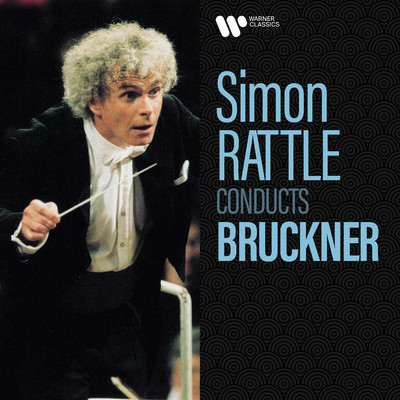 Simon Rattle Conducts Bruckner/Sir Simon Rattle