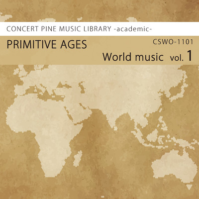 World music vol.1 PRIMITIVE AGES/Various Artist