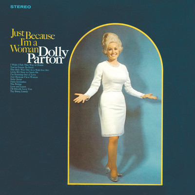 アルバム/Just Because I'm A Woman/Dolly Parton