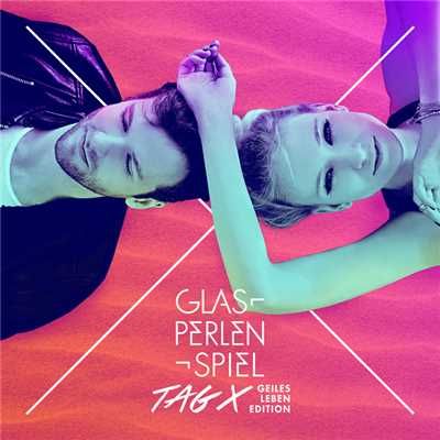 アルバム/Tag X (Geiles Leben Edition)/Glasperlenspiel