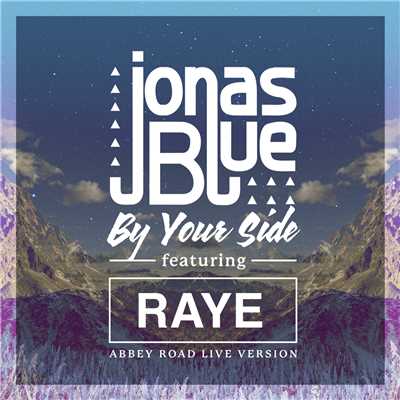 シングル/By Your Side (featuring RAYE／Abbey Road Live Version)/ジョナス・ブルー