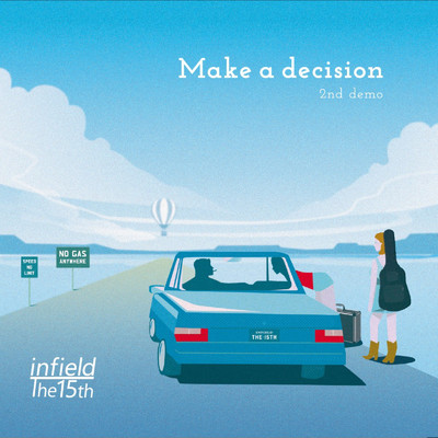 アルバム/Make a decision/Infield The 15th