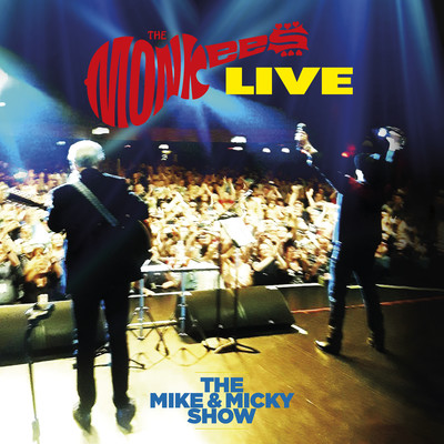 アルバム/The Monkees Live - The Mike & Micky Show/The Monkees