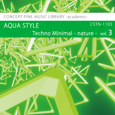 アルバム/Techno Minimal -nature- vol.3 AQUA STYLE/Various Artist