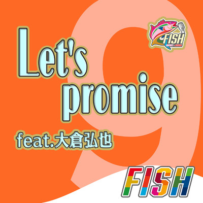 Let's promise (feat. 大倉弘也)/FISH