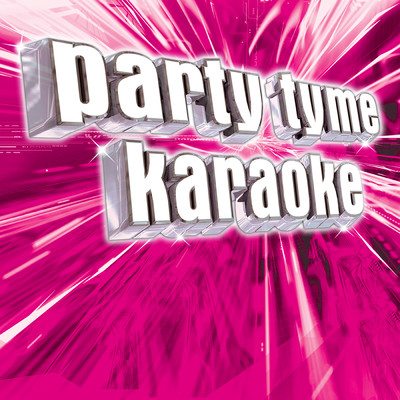 アルバム/Party Tyme Karaoke - Pop Party Pack 4/Party Tyme Karaoke