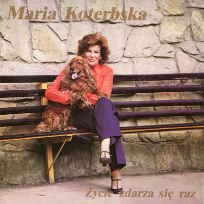 アルバム/Zycie zdarza sie raz/Maria Koterbska