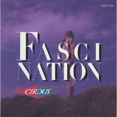 アルバム/FASCINATION/サーカス