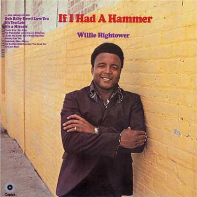 If I Had A Hammer (Expanded Edition)/ウィリー・ハイタワー