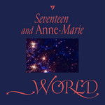 シングル/_WORLD/SEVENTEEN／Anne-Marie