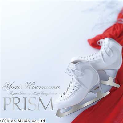 アルバム/Figure Skating Music Compilation “PRISM”/平沼有梨