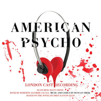 アルバム/American Psycho (Original London Cast Recording)/ダンカン・シーク