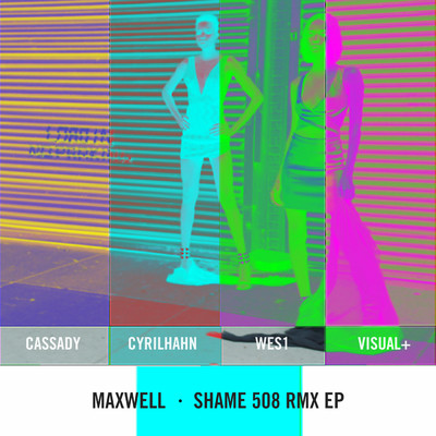 アルバム/SHAME 508 RMX EP/Maxwell