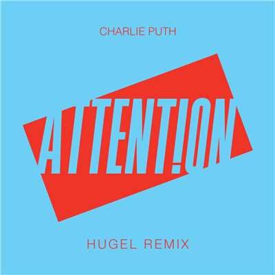 シングル/Attention (HUGEL Remix)/Charlie Puth