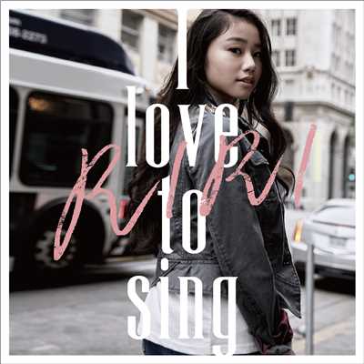 アルバム/I love to sing/RIRI