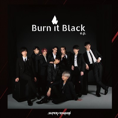 Burn It Black e.p./SUPER★DRAGON