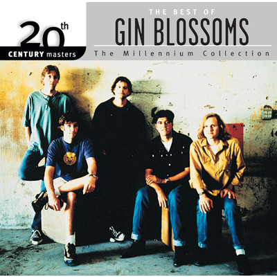 アルバム/The Best Of Gin Blossoms 20th Century Masters The Millennium Collection/GIN BLOSSOMS