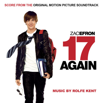 アルバム/17 Again (Score from the Original Motion Picture Soundtrack)/Rolfe Kent