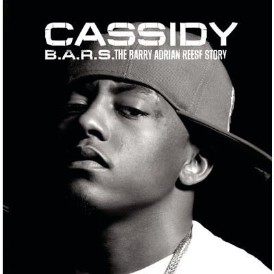 アルバム/B.A.R.S. The Barry Adrian Reese Story (Explicit)/Cassidy