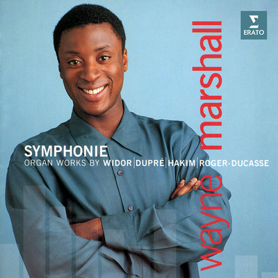 アルバム/Symphonie. Organ Works by Widor, Dupre, Hakim & Roger-Ducasse (At the Manchester Bridgewater Hall Organ)/Wayne Marshall