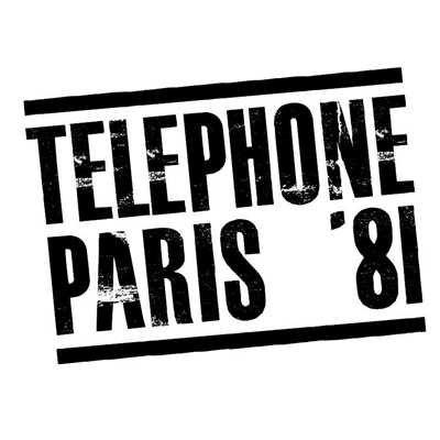 アルバム/Paris '81 (Live) [Remasterise en 2015]/Telephone