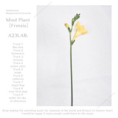 Mind Plant[Freesia]/A23LAB.