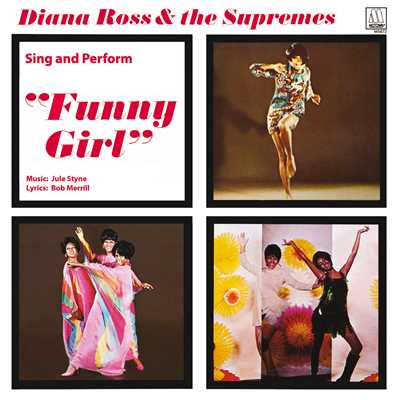 アルバム/Diana Ross & The Supremes Sing And Perform ”Funny Girl”/ダイアナ・ロス&シュープリームス