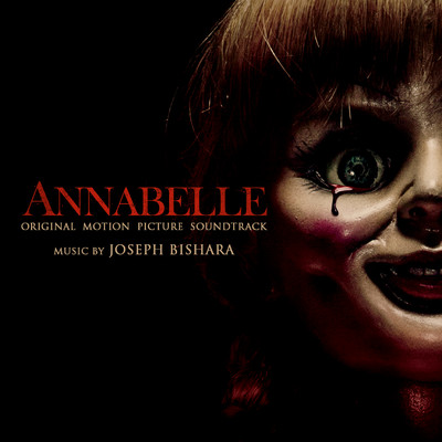 アルバム/Annabelle (Original Motion Picture Soundtrack)/Joseph Bishara