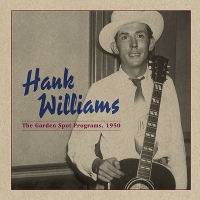 アルバム/The Garden Spot Programs, 1950/ハンク・ウィリアムス